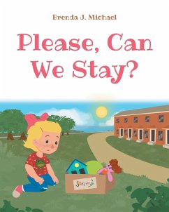 Please, Can We Stay? - Michael, Brenda J.