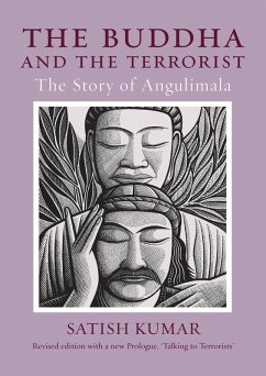 The Buddha and the Terrorist (eBook, ePUB) - Kumar, Satish