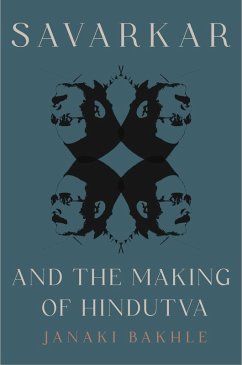 Savarkar and the Making of Hindutva (eBook, ePUB) - Bakhle, Janaki