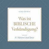 Was ist biblische Verkündigung? (MP3-Download)