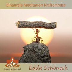 Binaurale Meditation Kraftortreise (MP3-Download) - Schöneck, Edda