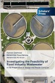 Investigating the Feasibility of Food Industry Wastewater