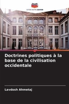 Doctrines politiques à la base de la civilisation occidentale - Ahmetaj, Lavdosh