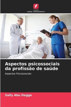 Aspectos psicossociais da profissão de saúde - Abu Dagga, Sally