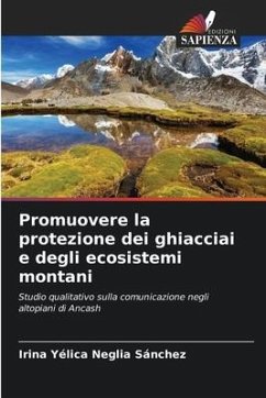 Promuovere la protezione dei ghiacciai e degli ecosistemi montani - Neglia Sánchez, Irina Yélica