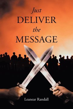 Just Deliver the Message - Randall, Leanear