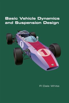 Basic Vehicle Dynamics and Suspension Design - White, R Dale