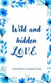 Wild and hidden L.O.V.E.