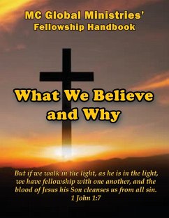 What We Believe and Why - Pretlow, MC Global Ministries