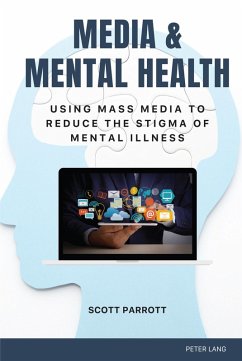 Media & Mental Health (eBook, ePUB) - Parrott, Scott