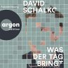 Was der Tag bringt (MP3-Download) - Bild 1