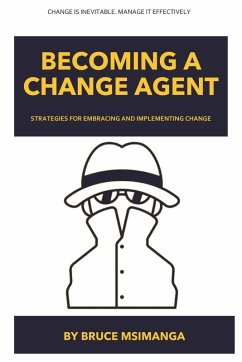 Becoming a Change Agent - Msimanga, Bruce