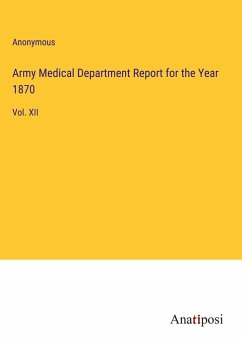 Army Medical Department Report for the Year 1870 - Anonymous