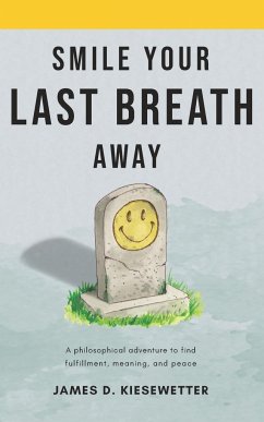 Smile Your Last Breath Away - Kiesewetter, James D.