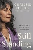 Still Standing: A Mother's Fight to Bring the Catholic Church to Justice
