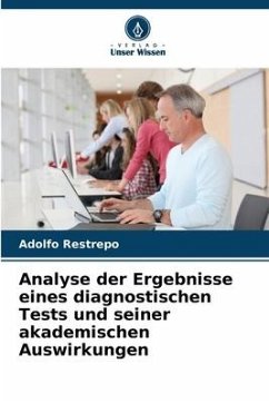 Analyse der Ergebnisse eines diagnostischen Tests und seiner akademischen Auswirkungen - Restrepo, Adolfo