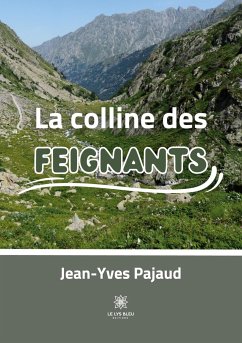 La colline des Feignants - Jean-Yves Pajaud