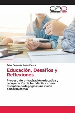 Educación, Desafíos y Reflexiones - Lobo Flores, Trino Fernando