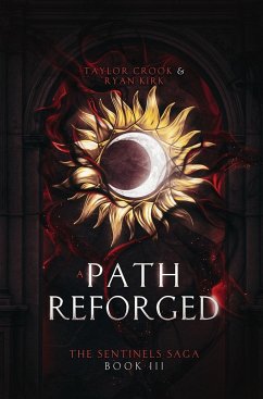 A Path Reforged - Crook, Taylor; Kirk, Ryan