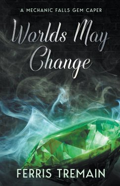 Worlds May Change - Tremain, Ferris