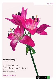 Jan Nerudas &quote;Zu den drei Lilien&quote;. Eine Textanalyse