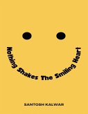 Nothing Shakes The Smiling Heart (eBook, ePUB)