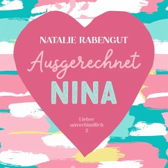 Ausgerechnet Nina (MP3-Download) - Rabengut, Natalie