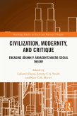 Civilization, Modernity, and Critique (eBook, PDF)