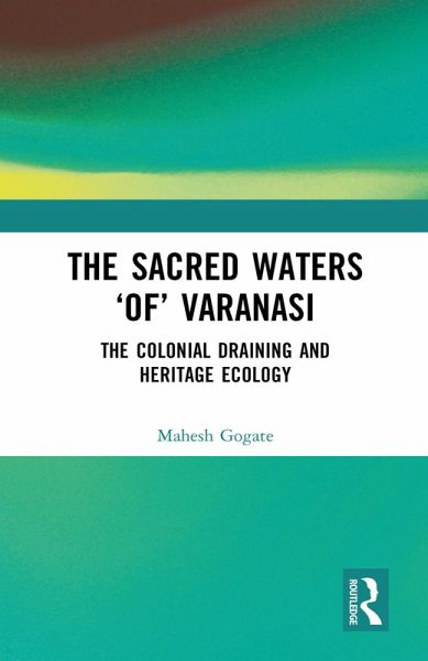 The Sacred Waters 'of' Varanasi (eBook, PDF) The Sacred Waters 'of' Varanasi (eBook, PDF)