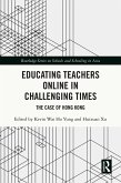 Educating Teachers Online in Challenging Times (eBook, PDF)