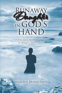Runaway Daughter in God's Hand (eBook, ePUB) - Davis, Milagros Duran