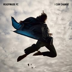 I Can Change - Readymade Fc