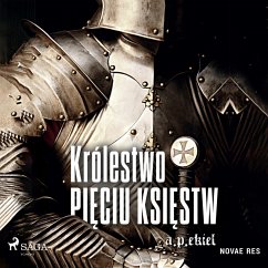 Królestwo Pięciu Księstw (MP3-Download) - Ekiel, A. P.