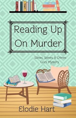 Cover Reading Up On Murder (Wines, Spines, & Crimes Book Club Cozy Mysteries, #1) (eBook, ePUB)