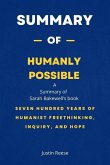 Summary of Humanly Possible by Sarah Bakewell: Seven Hundred Years of Humanist Freethinking, Inquiry, and Hope (eBook, ePUB)