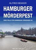 Hamburger Mörderpest: Zwei Fälle für Kommissar Jörgensen 40 (eBook, ePUB) Hamburger Mörderpest: Zwei Fälle für Kommissar Jörgensen 40 (eBook, ePUB)