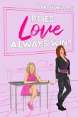 Does Love Always Win? (eBook, ePUB) Does Love Always Win? (eBook, ePUB)