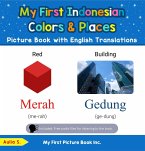 My First Indonesian Colors & Places Picture Book with English Translations (Teach & Learn Basic Indonesian words for Children, #6) (eBook, ePUB)