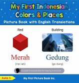 My First Indonesian Colors & Places Picture Book with English Translations (Teach & Learn Basic Indonesian words for Children, #6) (eBook, ePUB) My First Indonesian Colors & Places Picture Book with English Translations (Teach & Learn Basic Indonesian words for Children, #6) (eBook, ePUB)
