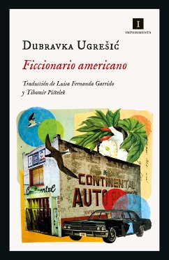 Ficcionario americano (eBook, ePUB) - Ugresic, Dubravka