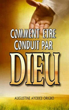 Cover Comment Etre Conduit Par Dieu (eBook, ePUB)