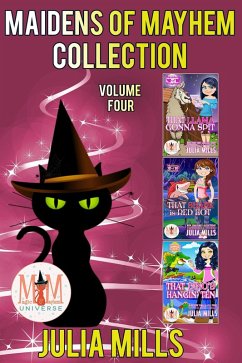 Maidens of Mayhem, Collection 4: Magic and Mayhem Universe (eBook, ePUB) - Mills, Julia