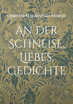 An der Schneise, Liebes (eBook, ePUB) - Widdau, Christoph Sebastian