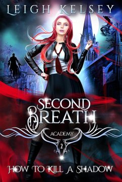 Cover How To Kill A Shadow (Second Breath Academy, #2) (eBook, ePUB)