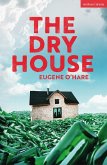 The Dry House (eBook, ePUB)