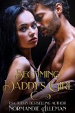 Becoming Daddy's Girl (The Daddy's Girl Series, #4) (eBook, ePUB)