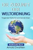 Die Zukunft der Weltordnung (eBook, ePUB)