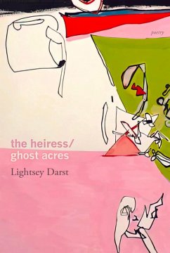 The Heiress/Ghost Acres (eBook, ePUB) - Darst, Lightsey