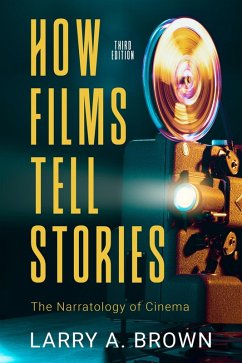 Cover How Films Tell Stories: the Narratology of Cinema, 3rd edition (eBook, ePUB)