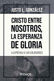 Cristo entre nosotros, la esperanza de gloria (eBook, ePUB)